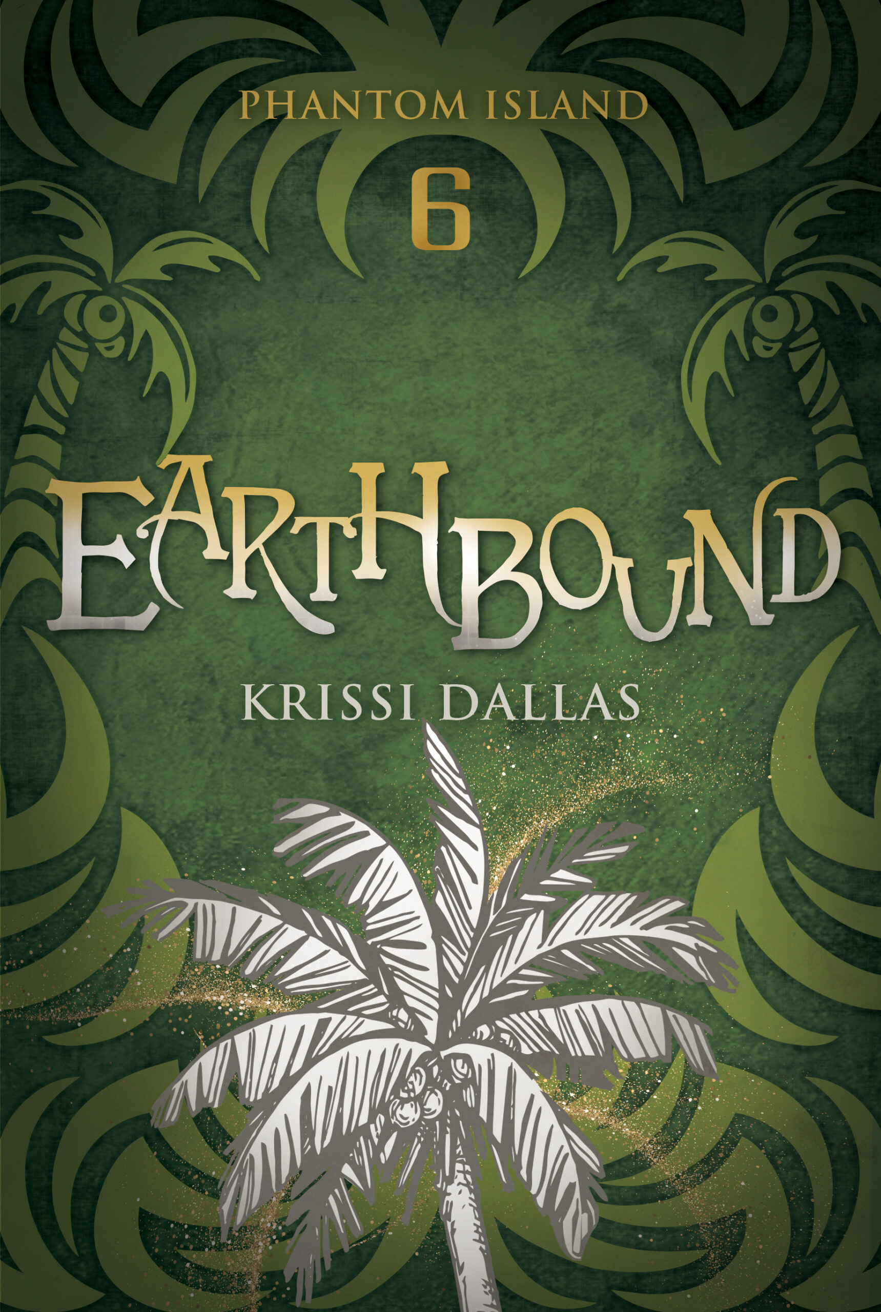 Earthbound - Phantom Island Series Book 6 - Young Adult Author Krissi Dallas