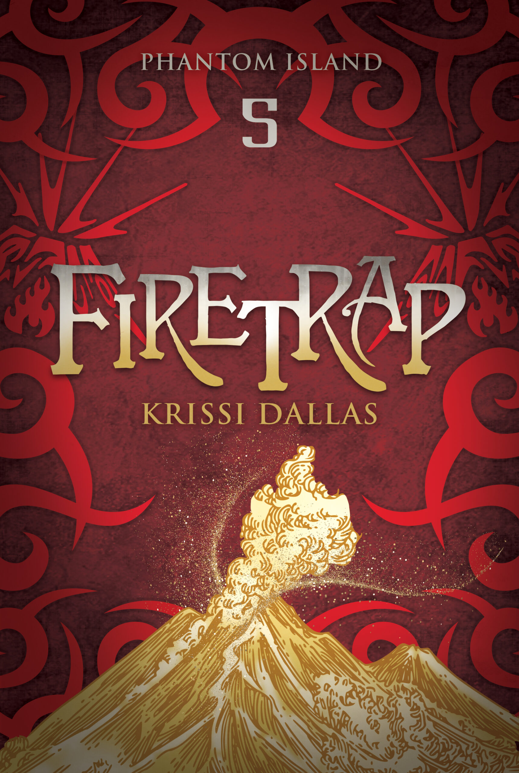 Firetrap - Phanton Island Series Book 5 - Young Adult Author Krissi Dallas
